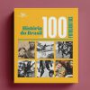 Historia do Brasil em 100 Fotografias